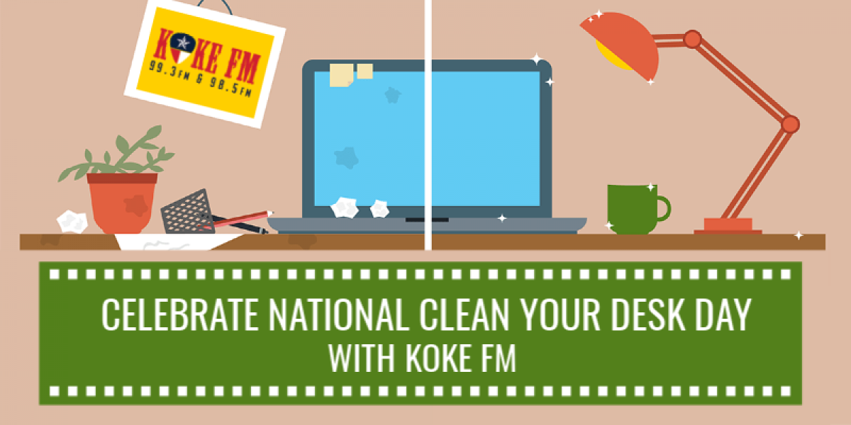 Celebrate National Clean Off Your Desk Day Win Koke Fm