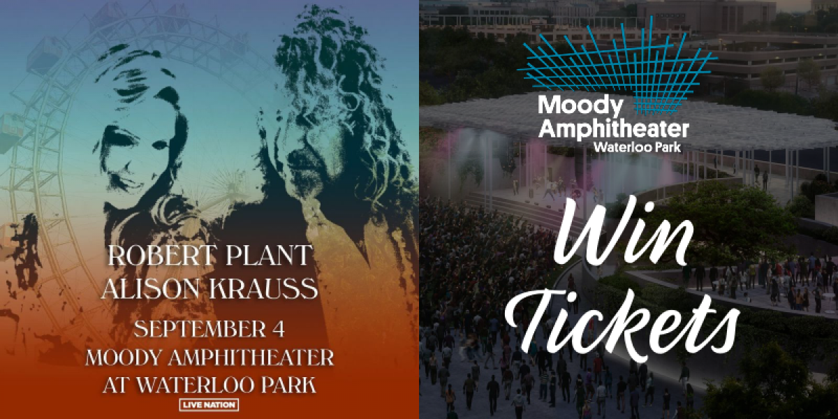 Win Tickets to Robert Plant and Alison Krauss at Moody Amphitheater at Waterloo Park