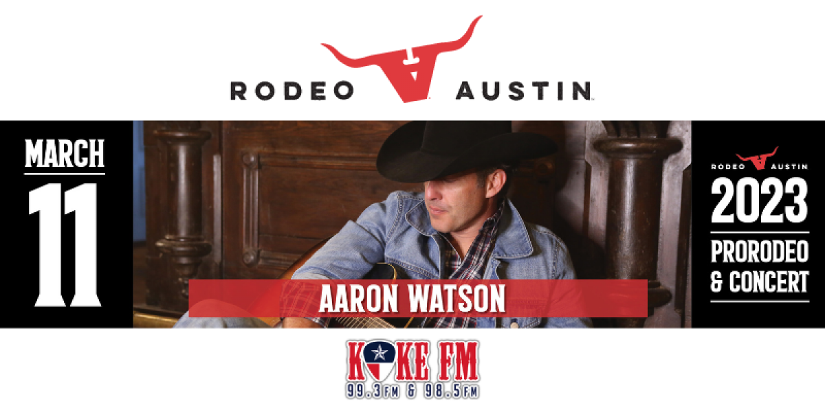 Enter to Win Tickets to Aaron Watson at Rodeo Austin