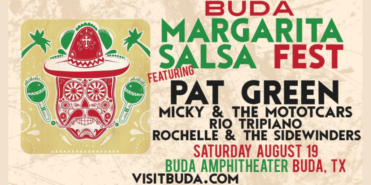 Enter to Win Tickets to Margarita Salsa Fest in Buda, TX!