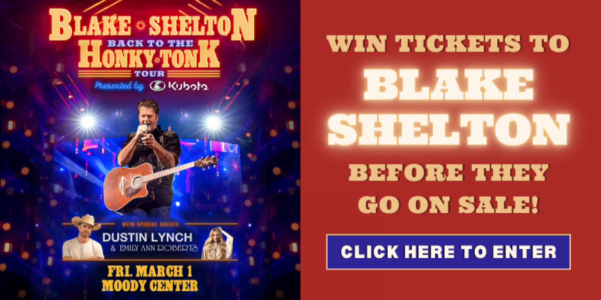 Win Tickets to See Blake Shelton at the Moody Center Before They Go On Sale!