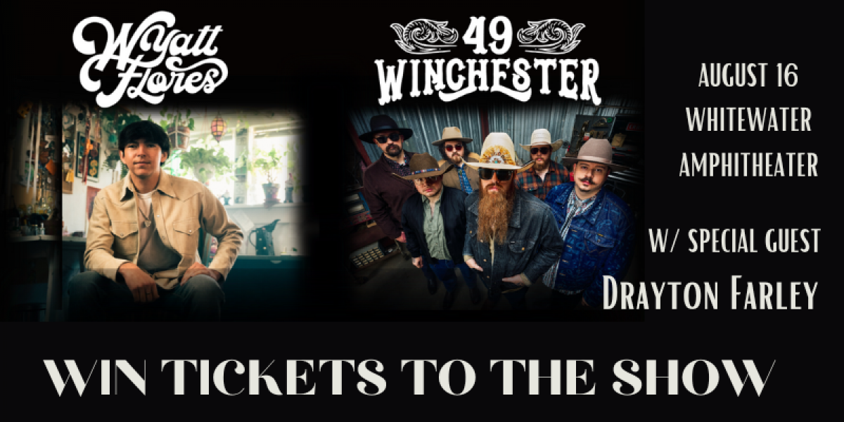 Win tickets to see Wyatt Flores & 49 Winchester live at Whitewater ...