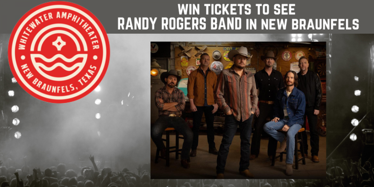WIN TICKETS TO SEE RANDY ROGERS BAND AT WHITEWATER AMPITHEATER